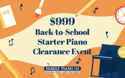 $999 Back-to-School Starter Piano Clearance Event