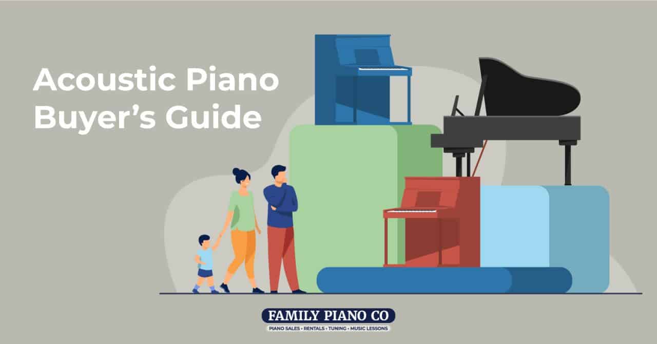 Acoustic Piano Buyer's Guide | Family Piano Co