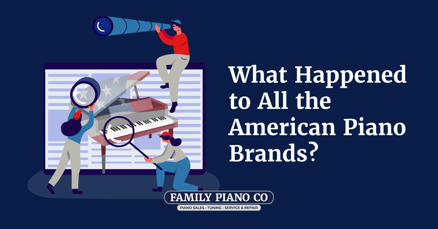 What Happened to All the American Piano Brands?