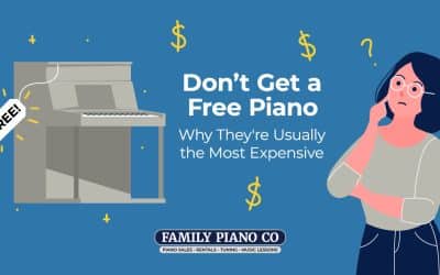 Don’t Get a Free Piano: Why They’re Usually the Most Expensive