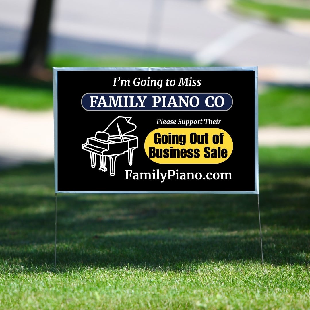 Family Piano Going Out of Business Yard Sign