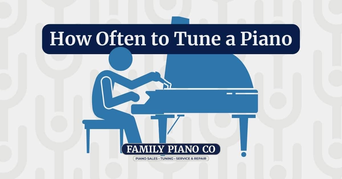 How Often to Tune a Piano